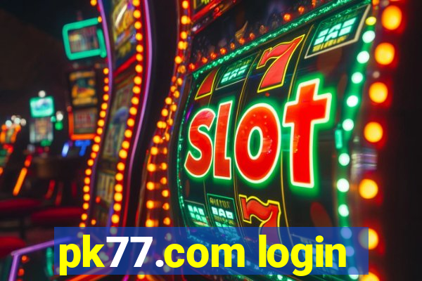 pk77.com login